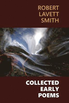 Collected Early Poems 1