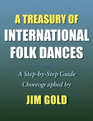 A Treasury of International Folk Dances 1