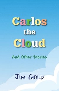 bokomslag Carlos the Cloud
