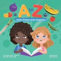 bokomslag A to Z with Fruits and Veggies