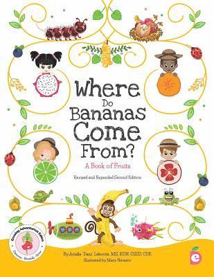 Where Do Bananas Come From? A Book of Fruits 1