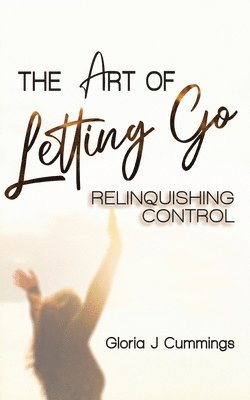 bokomslag The Art of Letting Go