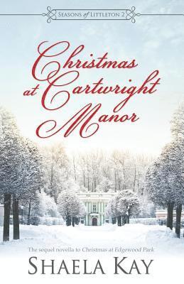 Shaela Kay - Christmas at Cartwright Manor, Häftad