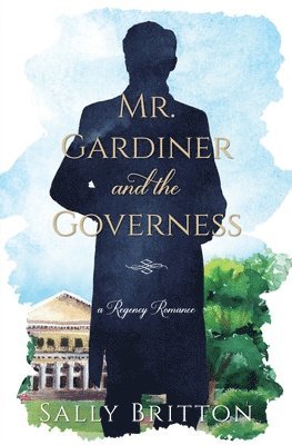 Sally Britton - Mr. Gardiner and the Governess, Häftad