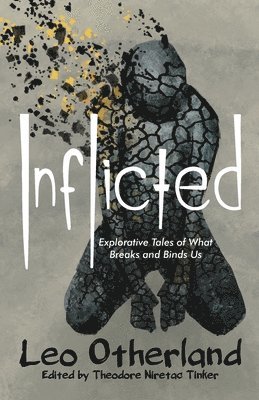 Leo Otherland, Theodore Niretac Tinker - Inflicted, Häftad