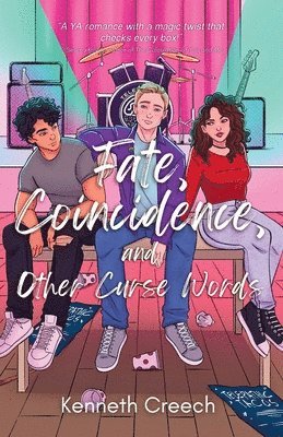 Kenneth Creech - Fate, Coincidence, and Other Curse Words, Häftad