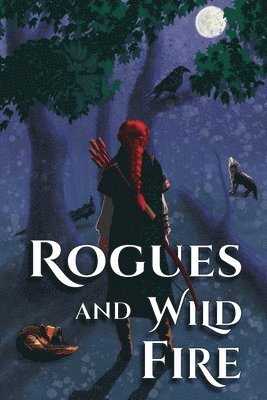 Ynes Malakova, Dorothy Tinker - Rogues and Wild Fire, Häftad