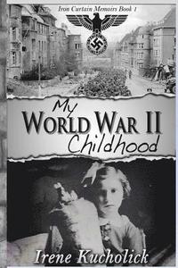 bokomslag My World War 2 Childhood