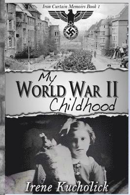 My World War 2 Childhood 1