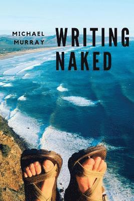 bokomslag Writing Naked
