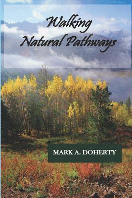 Walking Natural Pathways 1