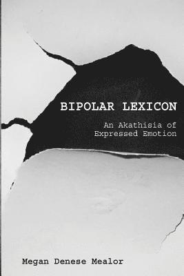 Megan Denese Mealor - Bipolar Lexicon, Häftad. Tillgänglighet: Lägg i varukorg