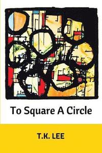 bokomslag To Square a Circle