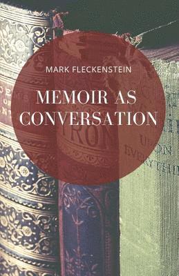 Memoir as Conversation 1