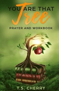 bokomslag You are that Tree Prayer and Workbook