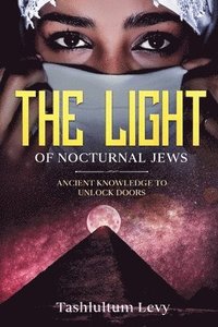 bokomslag The Light of Nocturnal Jews