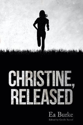 Ea Burke, Cecile Sarruf - Christine, Released, Häftad