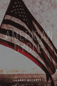 bokomslag American Cycle