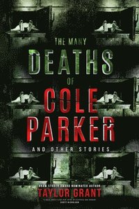 bokomslag The Many Deaths of Cole Parker