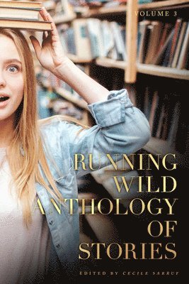 Barbara Lockwood, Benjamin White - Running Wild Anthology of Stories Volume 3, Häftad