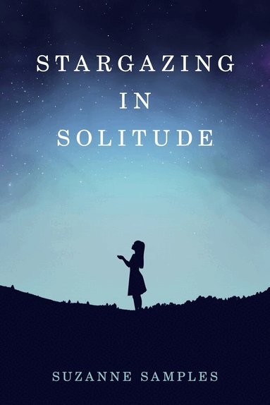 Suzanne Samples, Barbara Lockwood - Stargazing in Solitude, Häftad