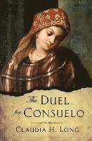 bokomslag The Duel for Consuelo