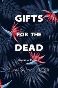 bokomslag Gifts for the Dead