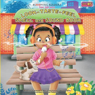 Blooming Readers-Basic Sight Word LOOK, TASTE, FEEL, SMELL and SOUND Book: Describing Word Book 1