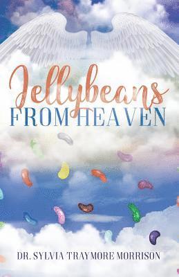 bokomslag Jellybeans From Heaven