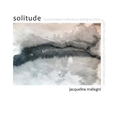 Jacqueline Mallegni - solitude, Häftad. Tillgänglighet: Lägg i varukorg