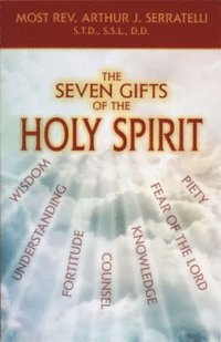 bokomslag The Seven Gifts of the Holy Spirit