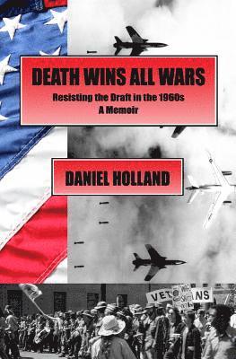 Daniel Holland, Chaz Bufe - Death Wins All Wars, Häftad