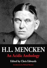 bokomslag H.L. Mencken: An Acidic Anthology