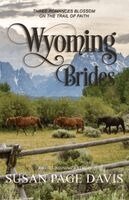 Susan Page Davis - Wyoming Brides, Häftad