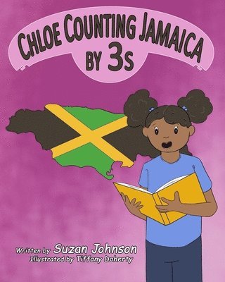 Suzan Johnson - Chloe Counting Jamaica by 3s, Häftad