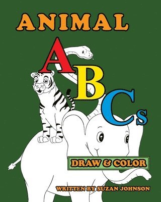 Animal ABCs: Draw and Color 1