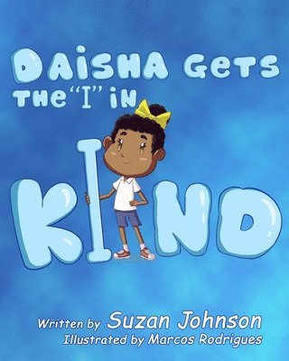Suzan Johnson - Daisha Gets the "I" in KIND, Häftad