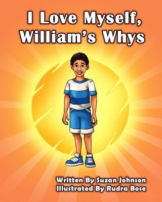 Suzan Johnson - I Love Myself, William's Whys, Häftad
