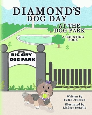 Lindsay Derollo, Suzan Johnson - Diamond's Dog Day at the Dog Park, Häftad