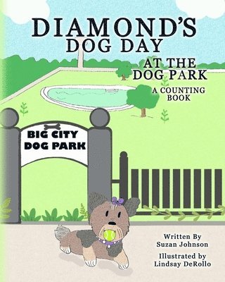 Diamond's Dog Day at the Dog Park 1