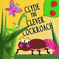 bokomslag Clyde the Clever Cockroach