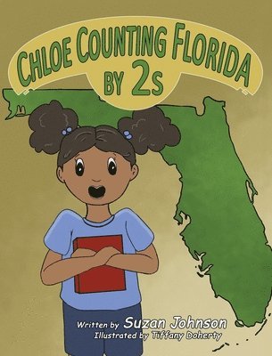 Suzan Johnson - Chloe Counting Florida by 2s, Inbunden