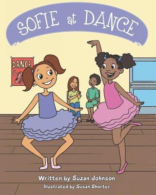 Susan Shorter, Suzan Johnson - Sofie at Dance, Häftad