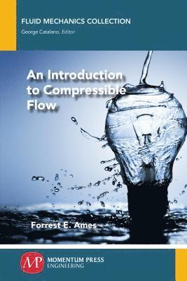 An Introduction to Compressible Flow 1