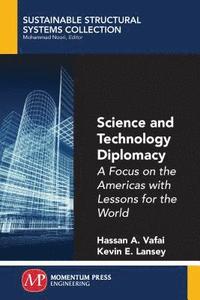 bokomslag Science and Technology Diplomacy, Volume I