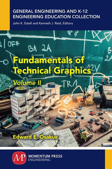 Edward E. Osakue - Fundamentals of Technical Graphics, Volume II, Häftad