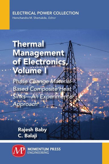 bokomslag Thermal Management of Electronics, Volume I