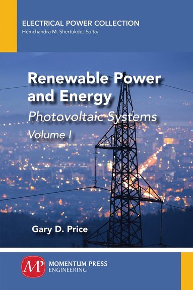bokomslag Renewable Power and Energy, Volume I