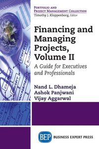 bokomslag Financing and Managing Projects, Volume II