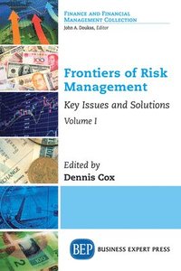 bokomslag Frontiers of Risk Management, Volume I